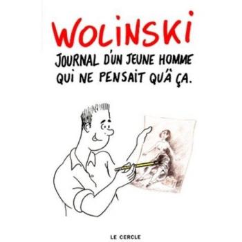 Journal d'un jeune homme qui ne pensait qu'à ça