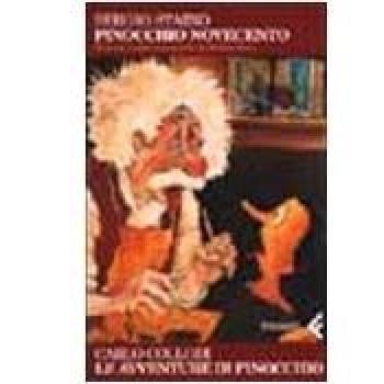 Pinocchio Novecento. Le avventure di Pinocchio. 25 tavole a colori commentate da Michele Serra