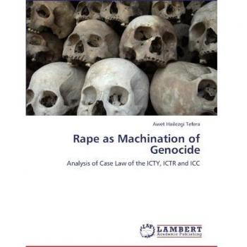 Hailezgi Tefera, Awet: Rape as Machination of Genocide