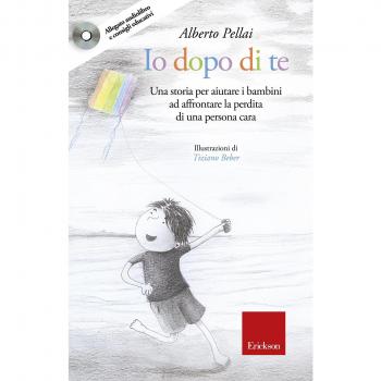 Io dopo di te. Una storia per aiutare i bambini ad affrontare la perdita di una persona cara. Con CD-Audio