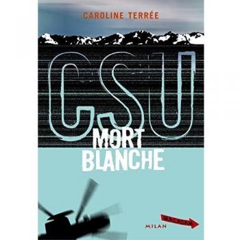 CSU : Crime Support Unit : Mort blanche