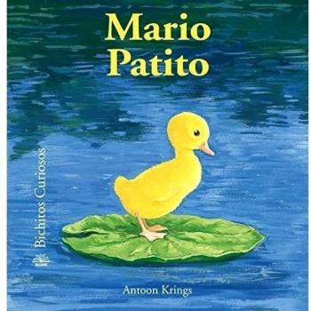 Bichitos curiosos. Mario patito (Tapa dura).
