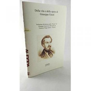 Della vita e delle opere di Giuseppe Giusti