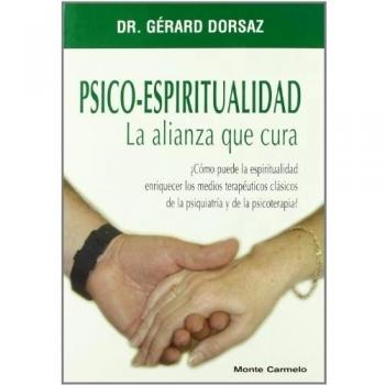 Psico-espiritualidad. La alianza que cura