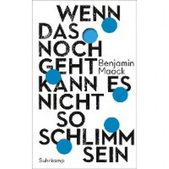 Wenn das noch geht, kann es nicht so schlimm sein (suhrkamp taschenbuch)