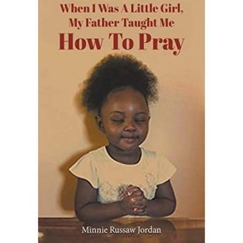 When I Was a Little Girl, My Father Taught Me How to Pray