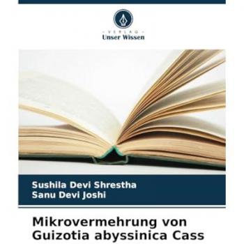 Shrestha, Sushila Devi: Mikrovermehrung von Guizotia abyssinica Cass