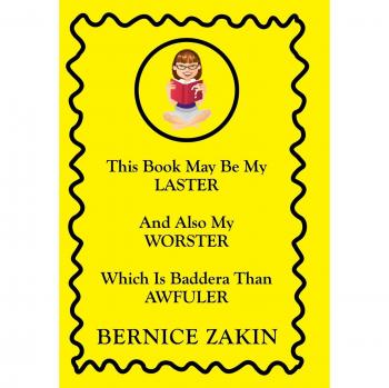 This Book May Be My Laster And Also My Worster Which Is Baddera Than Awfuler