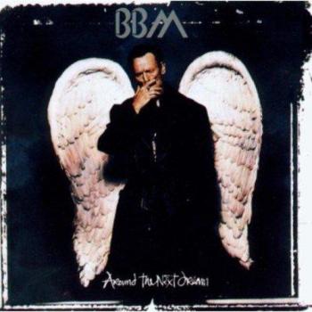Bbm Around The Next Dream (Remastered)