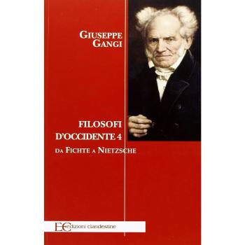 Filosofi d'Occidente. Da Fichte a Nietzsche