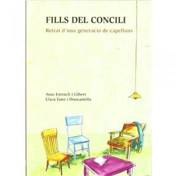 Fills del concili retrat d`una generacio de capellans