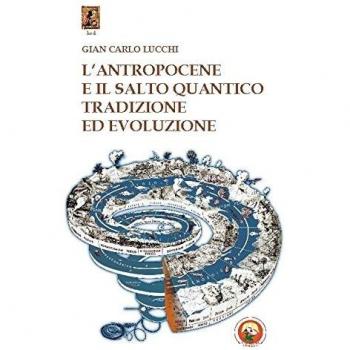 L'antropocene e il salto quantico. Tradizione ed evoluzione