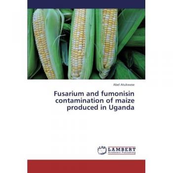Fusarium and fumonisin contamination of maize produced in Uganda