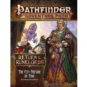 Kunz, Amanda Hamon Pathfinder Adventure Path: The City Outside Of Time (Return Of The Runelords 5 Of 6)