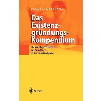 Das Existenzgründungs-Kompendium