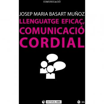 Llenguatge eficaç, comunicació cordial