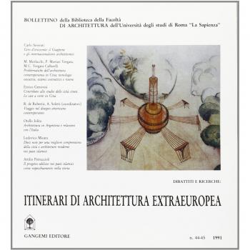 Itinerari di architettura extraeuropea. Giappone, Cina, America, Argentina, paesi islamici