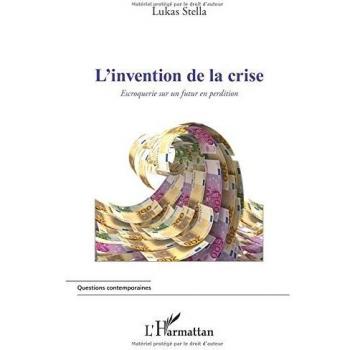 L'invention de la crise