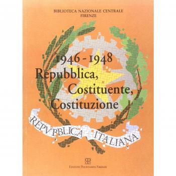 1946-1948. Repubblica, Costituente, Costituzione. Catalogo della mostra