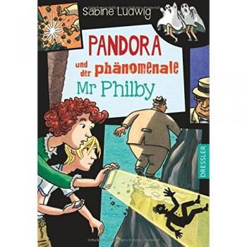 Sabine Ludwig Pandora Und Der Phänomenale Mr Philby