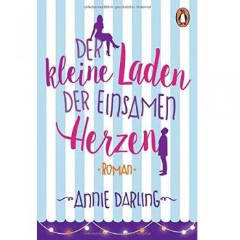 Der kleine Laden der einsamen Herzen: Roman