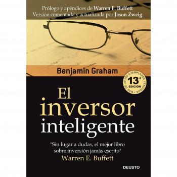 El inversor inteligente (Clásicos Deusto de Inversión y Finanzas)