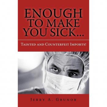 Enough to Make You Sick...