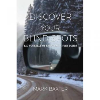 Baxter, Mark: Discover Your Blind Spots