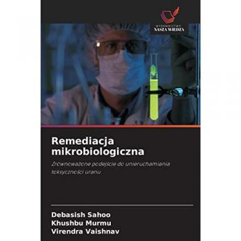 Remediacja mikrobiologiczna, Fachbücher von Virendra Vaishnav, Debasish Sahoo, Khushbu Murmu