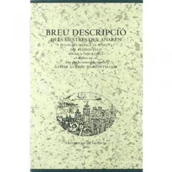 Breu descripció dels mestres que anaren a besar les mans a s