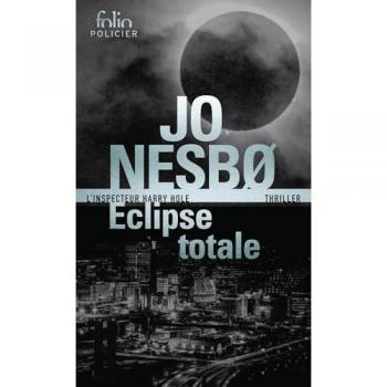 Éclipse totale: Une enquête de Harry Hole