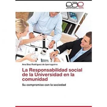 La Responsabilidad social de la Universidad en la comunidad: Su compromiso con la sociedad