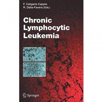 Chronic Lymphocytic Leukemia (Current Topics in Microbiology and Immunology)