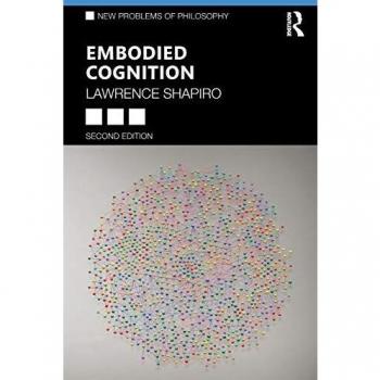 Embodied Cognition (New Problems of Philosophy)