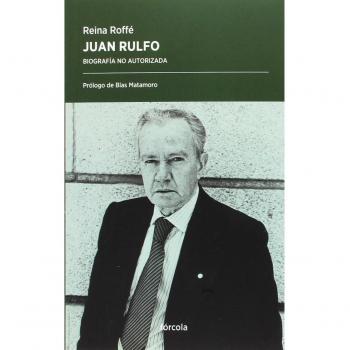 Juan Rulfo: Biografía no autorizada (Tapa blanda con solapas).