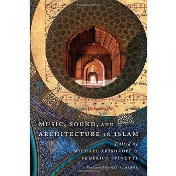 Music Sound and Architecture in Islam