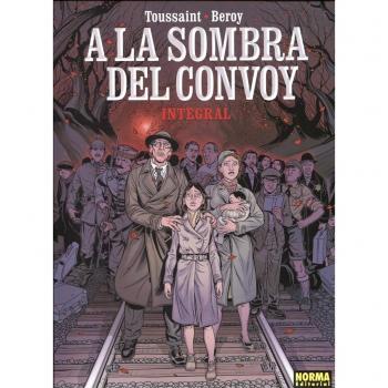 A LA SOMBRA DEL CONVOY. EDICION INTEGRAL