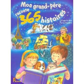 Grand-père raconte 365 histoires