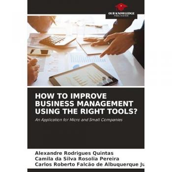 Rodrigues Quintas, Alexandre: HOW TO IMPROVE BUSINESS MANAGEMENT USING THE RIGHT TOOLS?