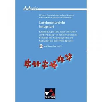 didaxis / Lateinunterricht integriert: Materialien für den Unterricht in Latein und Griechisch (mit CD-ROM) / Empfehlungen für Latein-Lehrkräfte zur ... in Latein und Griechisch (mit CD-ROM))