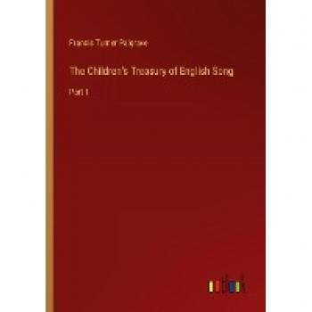 The Children's Treasury of English Song: Part 1