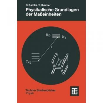 Physikalische Grundlagen der Masseinheiten: Mit einem Anhang uber Fehlerrechnung (Teubner Studienbucher : Physik) (German Edition) (Teubner Studienbücher Physik)