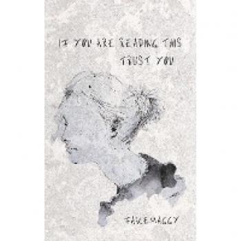 if you are reading this, I trust you: DE