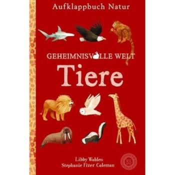 Aufklappbuch Natur Geheimnisvolle Welt Tiere