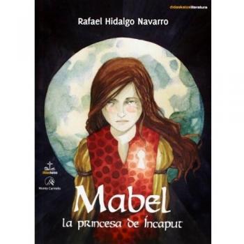 MABEL LA PRINCESA DE ÍNCAPUT