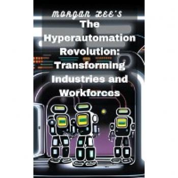 The Hyperautomation Revolution