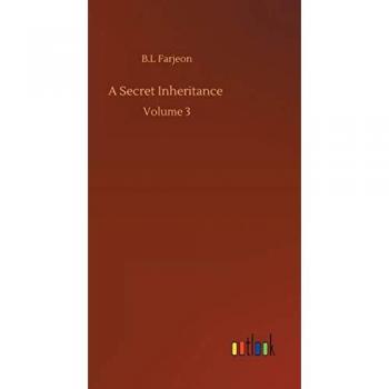 A Secret Inheritance: Volume 3