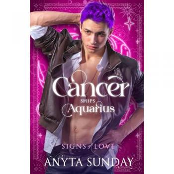 Cancer Ships Aquarius (Signs of Love, Band 5)
