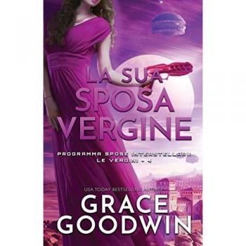 La sua sposa vergine: per ipovedenti (Programma Spose Interstellari