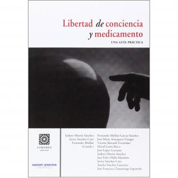 Libertad de conciencia y medicamento. Una guía práctica